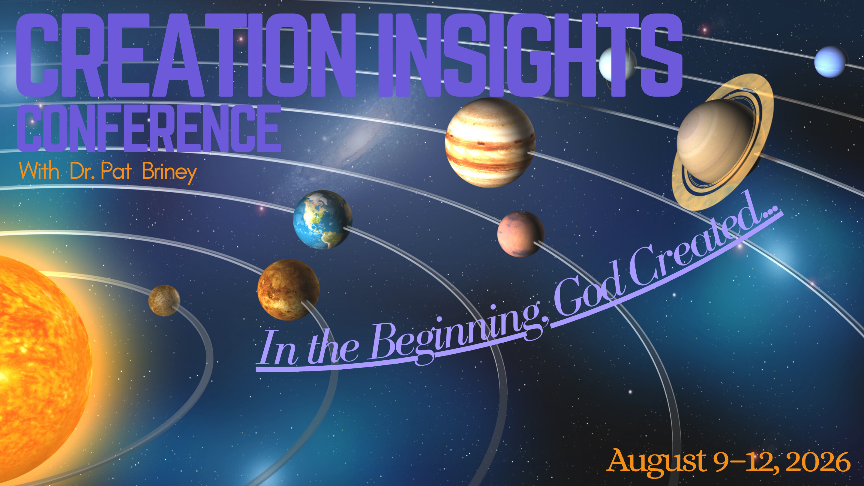 Creation Insights Conference - August 9-12, 2026